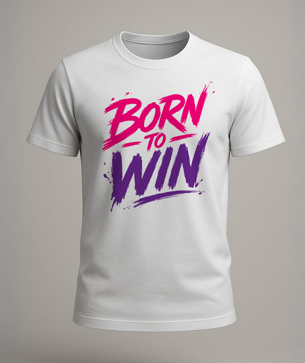 Born To Win Motivational T-Shirt